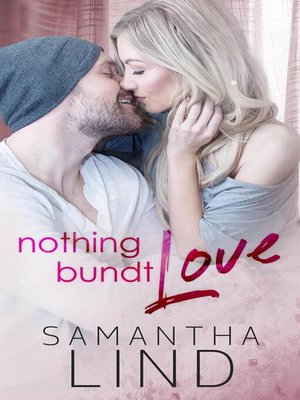 cover image of Nothing Bundt Love